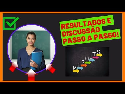 Resultados do TCC Como Fazer? Resultados e Discussão Passo a Passo!