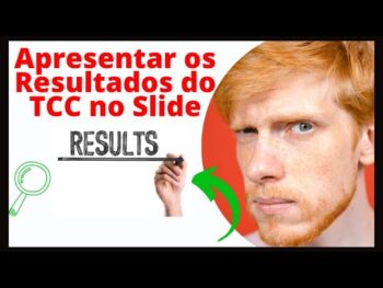 Como Apresentar os Resultados do TCC no Slide