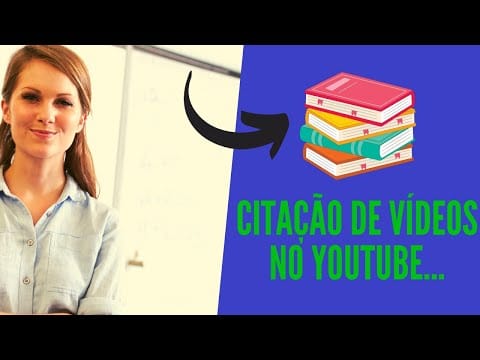 Como Citar Vídeos do Youtube em Trabalhos Acadêmicos?