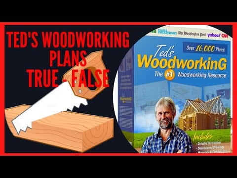 Teds Woodworking Plans Review – TED’S WOODWORKING PLANS [TRUE – FALSE]