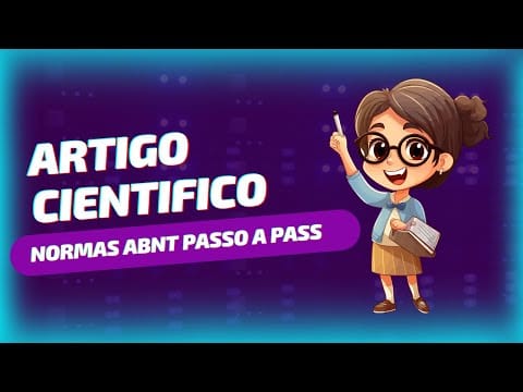 Como Fazer um Artigo Cientifico Nas Normas da ABNT Passo a Passo