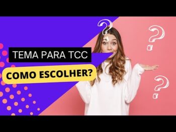 Como Escolher o Tema Para TCC?