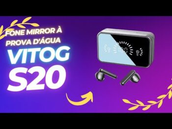 Fone Vitog S20 Mirror Bluetooth – VITOG S20 Mirror À Prova D’água (Review)