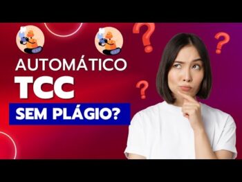 TCC Automático: Como Fazer Um TCC Automático Sem Plágio?