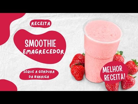 Smoothie Para Emagrecer e Secar Gordura Abdominal Rápido!