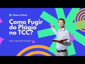 Como Fugir do Plágio no TCC? Veja o Passo Passo Prático!