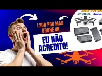 L200 Pro Max Drone 4K – Super Drone Profissional Com Melhor Custo Benefício!