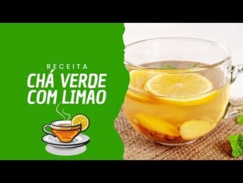 Chá Verde Com Limão Emagrece? Veja os Benefícios! (Melhor Receita)