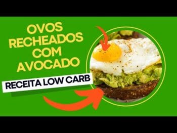 Ovos Recheados Com Avocado – Café da Manhã Delicioso! (Receita Low Carb)