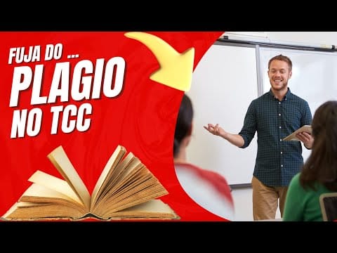 Como Fugir do Plágio no TCC de Forma Simples e Sem Riscos!