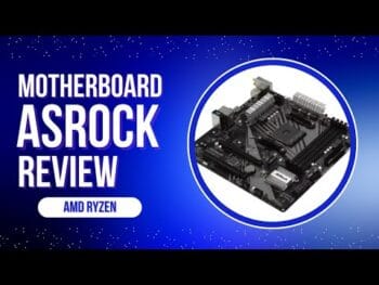 Motherboard Asrock B450 – AMD Ryzen – Is it Worth Buying?
