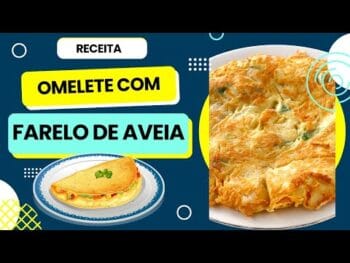 Dieta Dukan Fase Ataque Receita Completa: Omelete Com Farelo de Aveia (Delicioso)