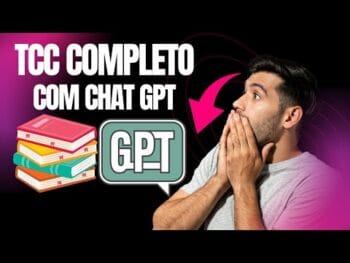 TCC Completo Usando o ChatGPT – TCC Passo a Passo Rápido e Fácil!