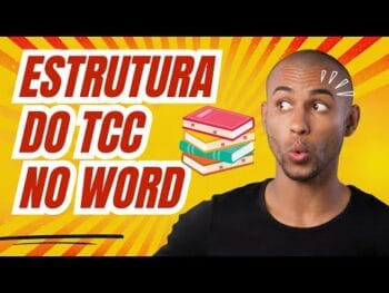 Como Estruturar Seu TCC no Word em 5 Passos!