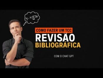 Como Fazer um TCC de Revisão Bibliográfica no ChatGPT