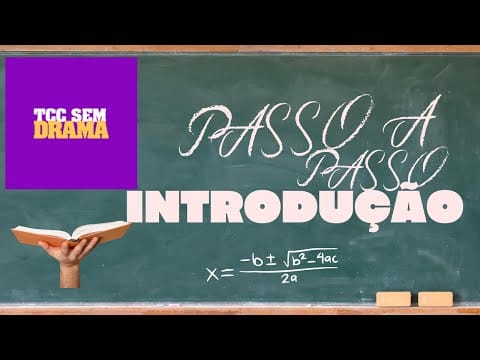 TCC Sem Drama Introdução: INTRODUÇÃO do TCC Passo a Passo!
