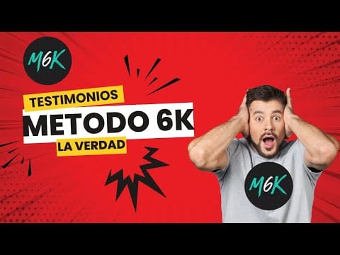 Testimonios del Método 6K: ¿Es confiable el Método 6K? ¡Conozca la Verdad!