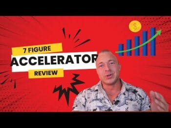 7 Figure Accelerator Review – 7 Figure Accelerator Software Review (THE TRUTH!)