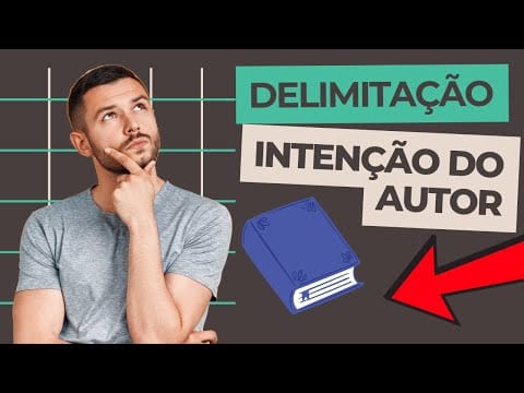 Delimitação do Tema e Intenção do Autor (TCC)