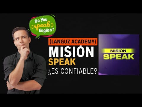 Misión Speak ¿Es Bueno? ¿Es Confiable? ¿Misión Speak Languz Academy Funciona de Verdad?