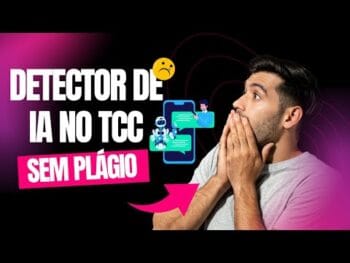 Detector de IA Para TCC – Única Forma Sem PLÁGIO Usando Inteligência Artificial!