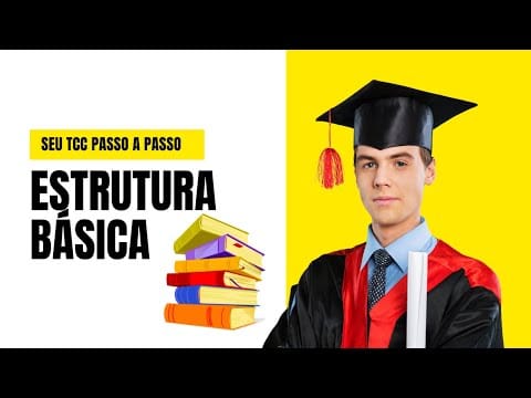 TCC Sem Drama Estrutura Básica Passo a Passo!