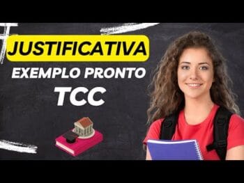Justificativa TCC Como Fazer do Jeito Certo? [Exemplo Pronto]