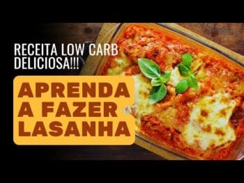 Lasanha de Berinjela Com Carne Moída – Receita Low Carb Simples e Gostosa!
