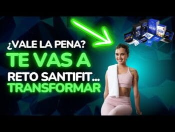 Reto Te Vas a Transformar – ¿Vale la Pena el Curso Te Vas a Transformar Reto Santifit?