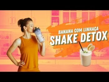 Shake Detox de Banana com Linhaça (Receita) Explosiva Para Secar!