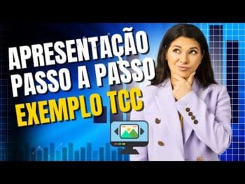 TCC Apresentação Passo a Passo Com Exemplos!