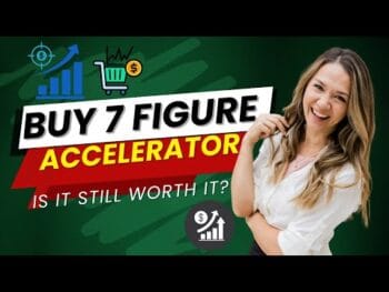 Buy 7 Figure Accelerator – 7 Figure Accelerator Bonuses (Is It Still Worth It?)