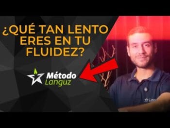 Curso Languz English Academy – ¿Qué Tan Lento Eres en Tu Fluidez?