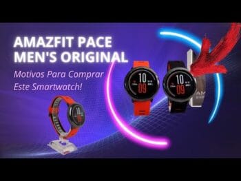 Amazfit Pace Men’s Original – Motivos Para Comprar Este Smartwatch!